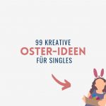 Oster-Ideen für Münchner Singles